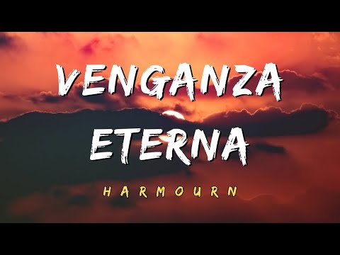 Venganza Eterna | Official Lyrics Video | Harmourn