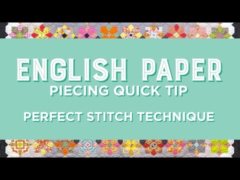 English Paper Piecing Quick Tip - Perfect Stitch Technique