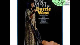 Dottie West-What I&#39;m Cut Out To Be