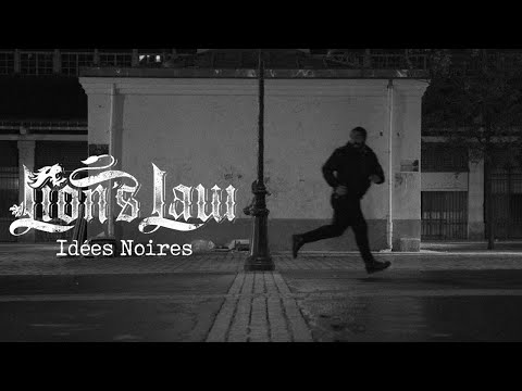 Lion's Law - Idées Noires (Official Videoclip)