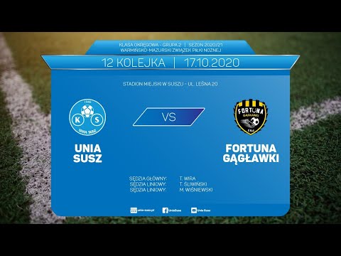 LIVE: Unia Susz - Fortuna Gągławki
