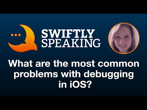 What are the most common problems with debugging in iOS – Carola Nitz on Swiftly Speaking