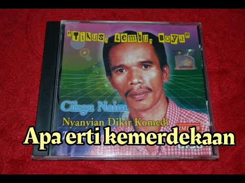 Apa erti kemerdekaan-cikgu naim