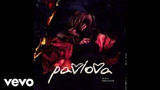 Pavlova - Burn Brighter (Audio)