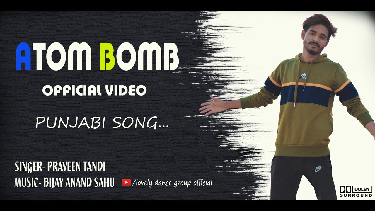 Atom Bomb (Official Video) Praveen | Latest Punjabi Songs | Bijay #New