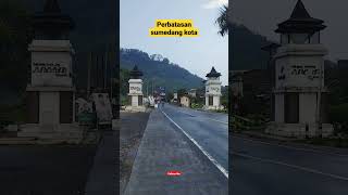 Download lagu Perbatasan Sumedang kota #shorts #sunda mp3 Download lagu Perbatasan Sumedang kota #shorts #sunda mp3