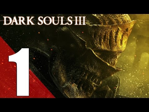 Dark Souls 3 - Gameplay Walkthrough Part 1 - Iudex Gundyr Boss Fight