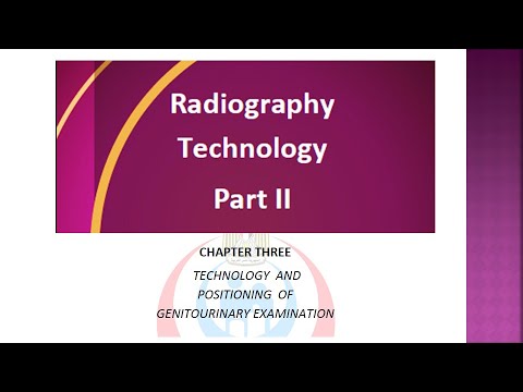 CH 3 Positioning Of Genitourinary Examination تكنولوجيا تصوير2 من ص70 وحتى 101