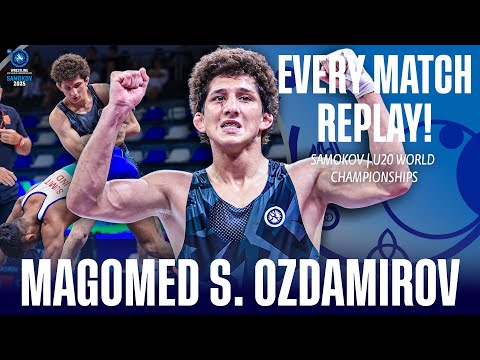 Every match from Magomed OZDAMIROV (UWW) at the W20 World Championships
