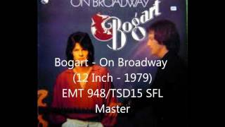 Bogart - On Broadway (12 Inch - 1979) EMT 948 Master