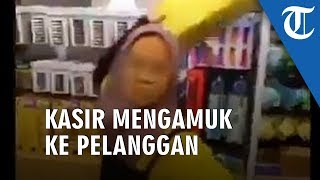 Video Viral Kasir Mengamuk ke Pelanggan yang Tak Mau Antre