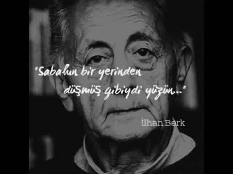 İlhan Berk “Üç Kez Seni Seviyorum”diye uyandım