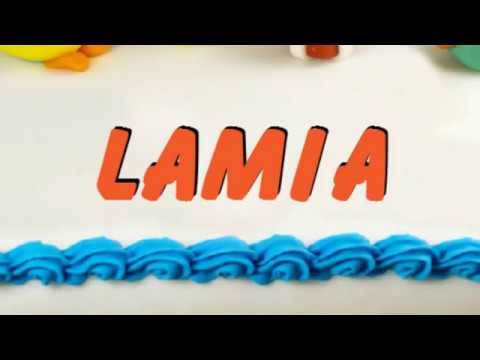 Lamia | Happy Birthday Lamia || Happy Birthday To You !!