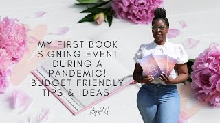 My First Book Signing Event During a Pandemic|Budget Friendly Tips & Ideas|Greatness is Her