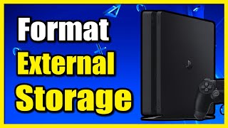 How to Format External Hard Drive on PS4 Console (Extended Storage)