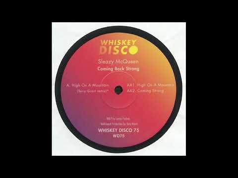 SLEAZY MCQUEEN - HIGH ON A MOUNTAIN (WHISKEY DISCO)