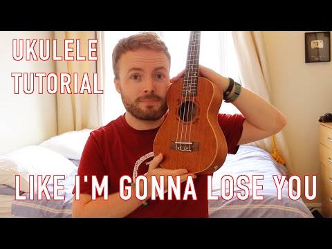 Like I'm Gonna Lose You  - Meghan Trainor & John Legend (Ukulele Tutorial)