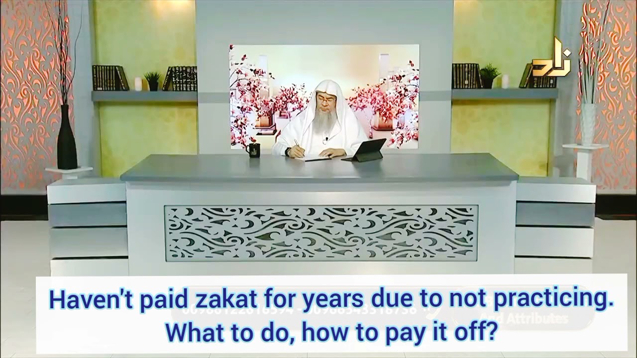 Have not paid zakat for years due to not practicing. What to do, how to pay now - Assim al hakeem