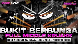 Download lagu DJ BUKIT BERBUNGA - MIDDLE NROTOK NULUP - DJ PARTY BASS BLAYER BEDIL CEK SOUND KARNAVAL mp3 Download lagu DJ BUKIT BERBUNGA - MIDDLE NROTOK NULUP - DJ PARTY BASS BLAYER BEDIL CEK SOUND KARNAVAL mp3