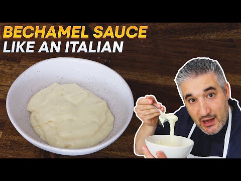 How to Make BECHAMEL SAUCE Like an Italian