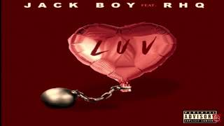 JackBoy - Luv ft Rich Homie Quan (Fast)