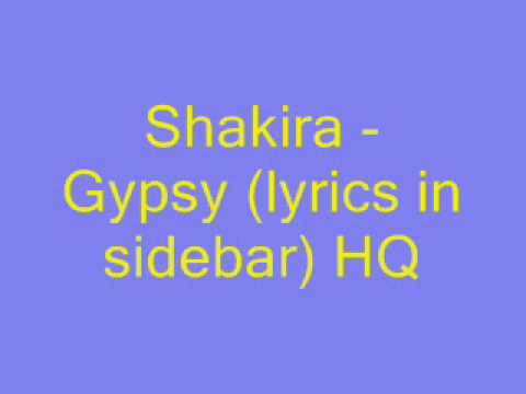 Shakira - Gypsy (lyrics) HQ