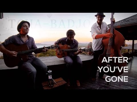 After youve gone, Tcha Badjo