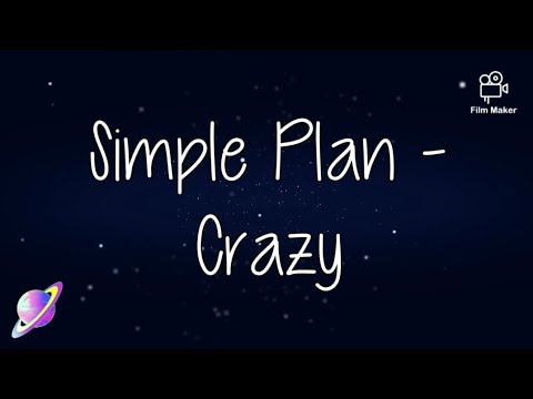 Simple Plan - Crazy 《Lyrics》