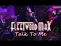 FLEETWOOD MAX - TALK TO ME