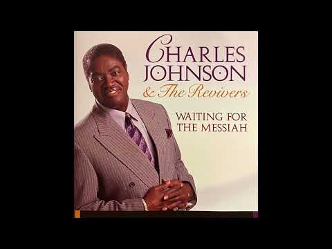Charles Johnson & The Revivers - Waiting For The Messiah (1999)