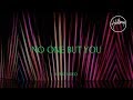 No One But You (Official Lyric Video) - Hillsong Worship