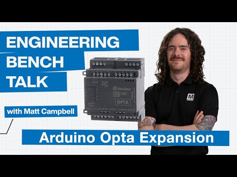 Engineering Bench Talk: Arduino Opta Expansion | Mouser Electronics