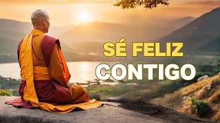 NO NECESITARÁS A NADIE cuando DESCUBRAS EL SECRETO de la FELICIDAD INTERIOR | Budismo