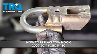 How to Replace Tow Hook 2009-2014 Ford F-150