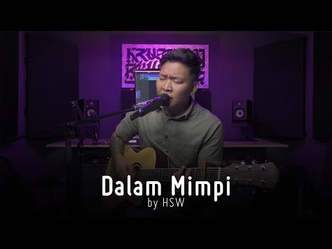 Dalam Mimpi - HSW | A BORNEO'S GEM SHOW