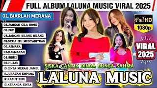 Download lagu BIARLAH MERANA - PHP - JANGAN GILA DONG - FULL ALBUM LALUNA MUSIC VIRAL 2025 🎶 Cantika, Dinda, Siska mp3 Download lagu BIARLAH MERANA - PHP - JANGAN GILA DONG - FULL ALBUM LALUNA MUSIC VIRAL 2025 🎶 Cantika, Dinda, Siska mp3