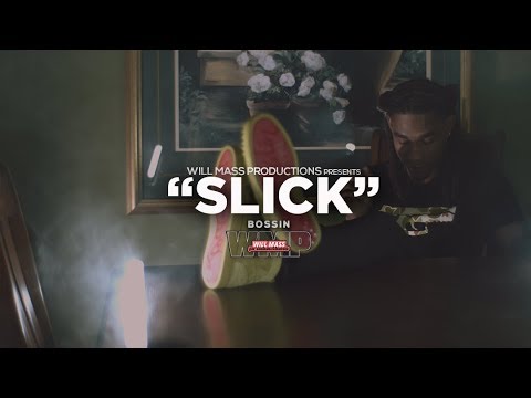 Bossin - Slick (RED Music Video) Shot By @Will_Mass