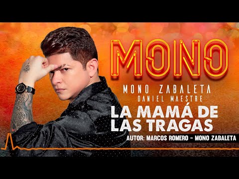 Mono Zabaleta, Daniel Maestre - La Mamá De Las Tragas (Audio)
