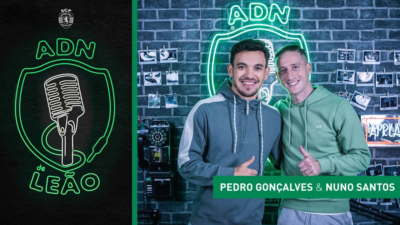 ADN de Leão | Episódio 94: Pedro Gonçalves e Nuno Santos