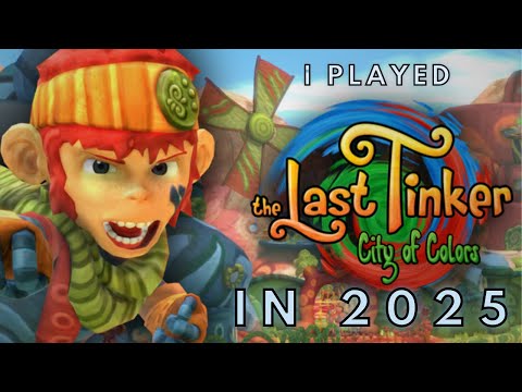 I Played The Last Tinker City Of Colors in 2025