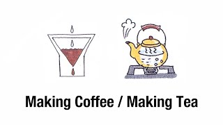 7. Making Coffee / Making Tea | English for Everyday Activities