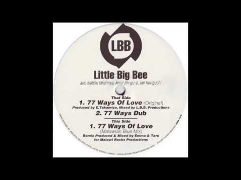 Little Big Bee  -  77 Ways Of Love (Original)