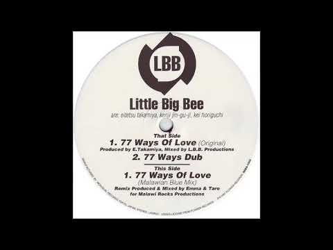 Little Big Bee  -  77 Ways Of Love (Original)