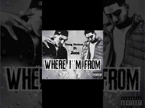Young Montana x Joos: Where I’m From