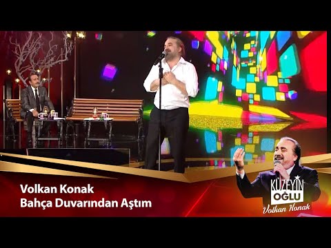 Volkan Konak - Bahça duvarından Aştım