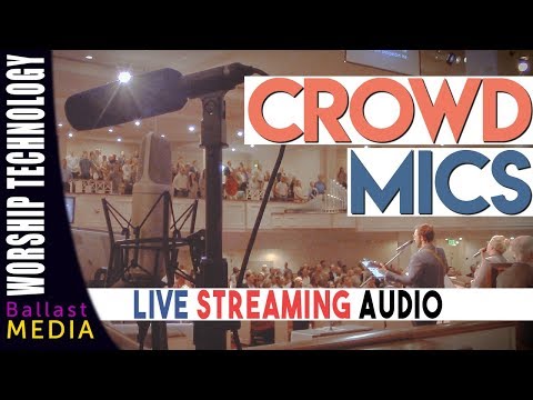 Crowd Mics for Live Streaming Audio