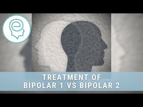 Treatment of Bipolar 1 vs Bipolar 2