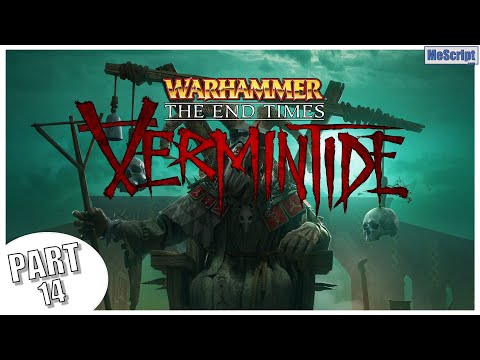 Warhammer: End Times - Vermintide / Waylaid / Gameplay Walkthrough / No Commentary