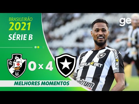 VASCO 0 X 4 BOTAFOGO | MELHORES MOMENTOS | 34ª RODADA SÉRIE B 2021 | ge.globo