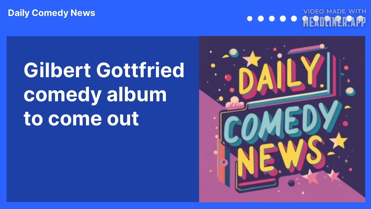 Gilbert Gottfried comedy album to come out